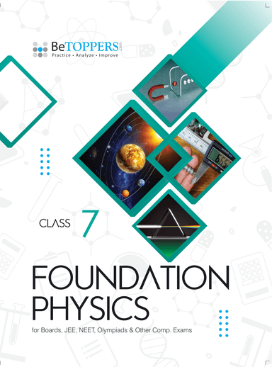 Foundation Physics - Class 7